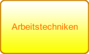 Arbeitstechniken